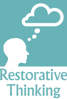 Restorative Thinking